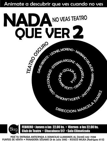 ltimas dos funciones de Nada que ver 2 (teatro oscuro) 