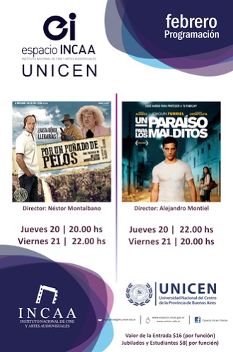 Precios populares para dos estrenos en sala INCAA Unicen