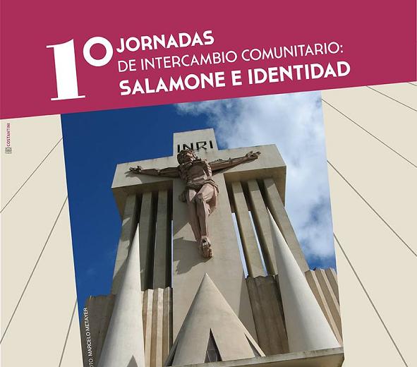 Primeras Jornadas de Intercambio Comunitario: Salamone e Identidad