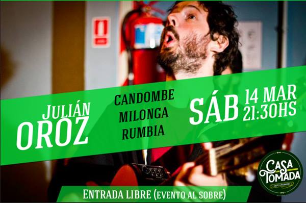 Candombe, milonga y rumba de Julin Oroz en Casa Tomada